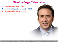 nicolas cage movies, nicolas cage all television shows list the best of times, industrial symphony number 1, saturday night live.