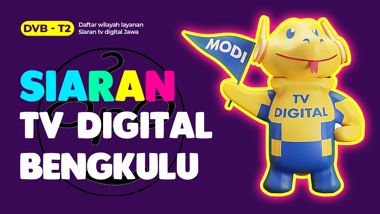 Daftar channel siaran tv digital Bengkulu 2022 dan frekuensi tv digital Bengkulu terbaru