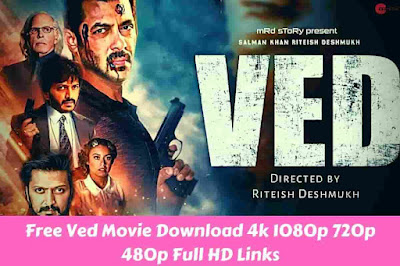 Ved Movie Download Filmyzilla in Hindi 480p, Free Ved Movie Download 4k 1080p 720p, Ved marathi movie download full HD 1080p, 420mb