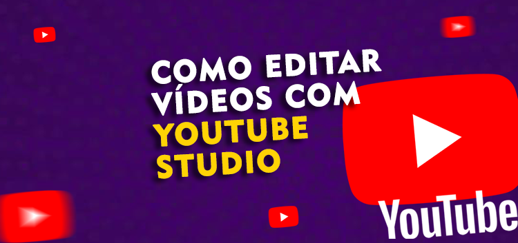 como editar vídeos no youtube com youtube studio