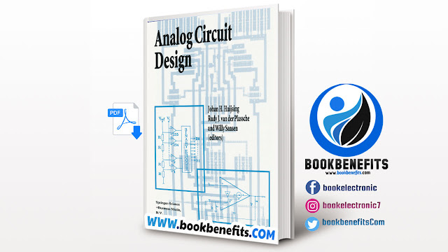 Analog Circuit Design: Operational Amplifiers, Analog to Digital Convertors, Analog Computer Aided Design Download PDF
