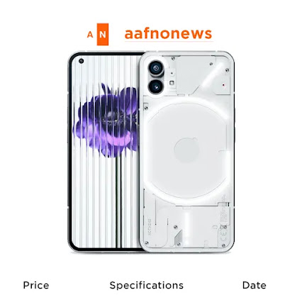 Nothing phone (1) Price in Nepal, Specifications & Release Date - Aafnonews