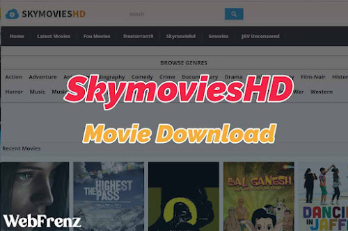 SkyMoviesHD 2022: Download Latest Bollywood, Hollywood, and Web Series Online
