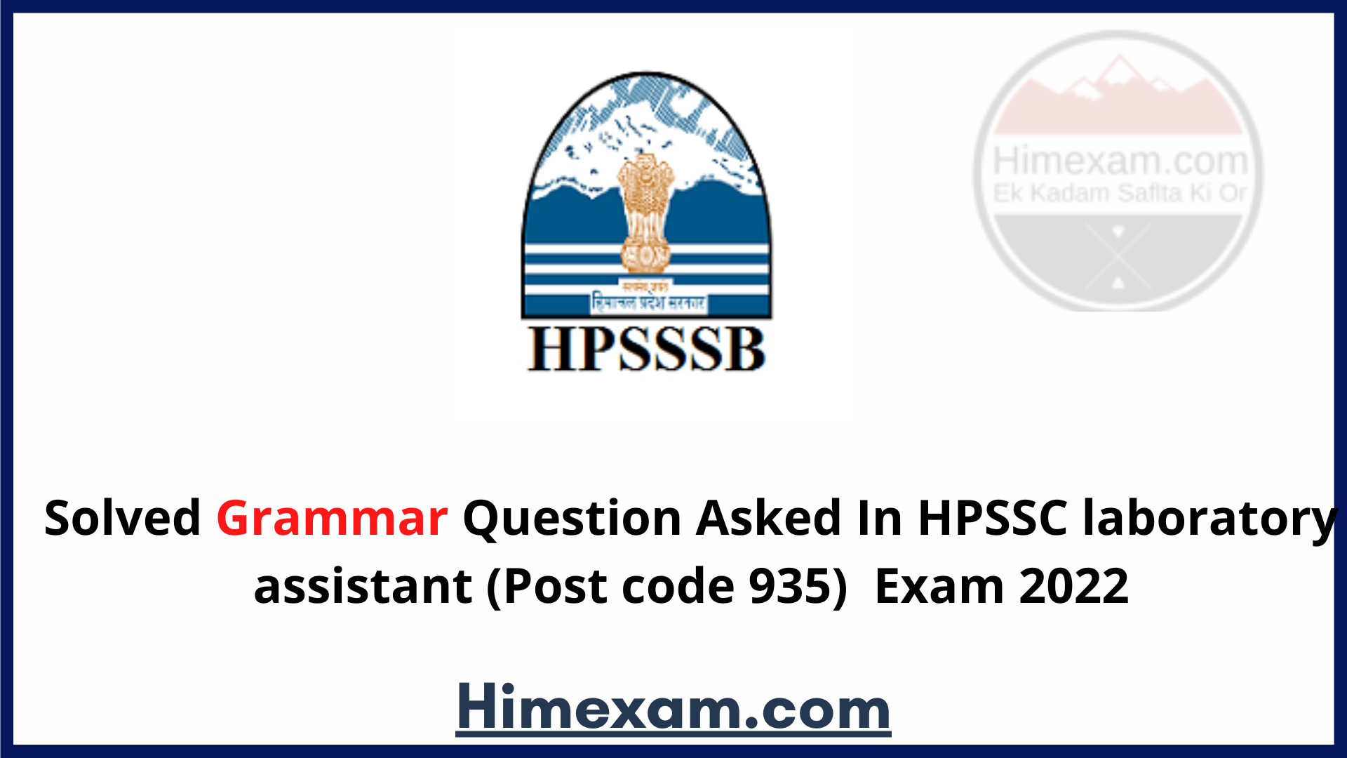 Solved Grammar Question Asked In HPSSC laboratory assistant (Post code 935)  Exam 2022