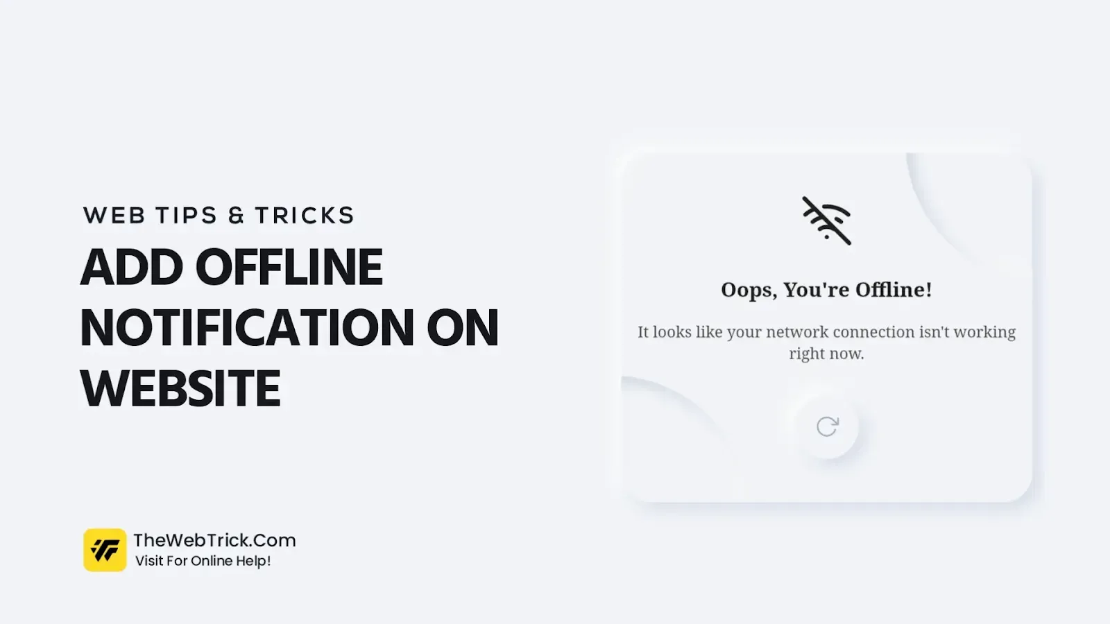Add Offline Notification on Website – [Opps! No Internet Connection]