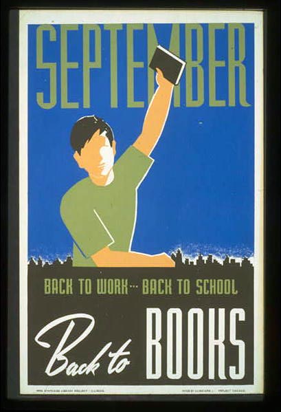 poster showing student holding up a book: text "Back to school, back to work, back to books"