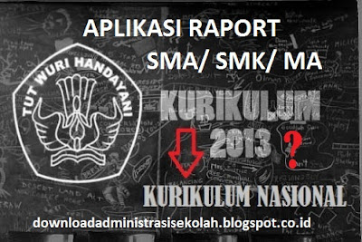 http://soalsiswa.blogspot.com - Aplikasi Raport Kurikulum 2013 SMA