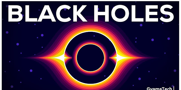 Black Hole Explained | GyamaTech
