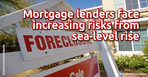 Mortgage lenders face increasing risks from sea-level rise. Read the full article by Jan Ellen Spiegel @Yale Climate Connections. Carbon offsetting is vital to your cleaner, greener business and lifestyle. Make your website and lifestyle carbon-neutral first, by a self-service carbon offsetting at https://en.zeroco2.cf/blog/ Tags: Self-service carbon offset, Carbon-neutral website, Carbon-neutral lifestyle, Carbon Footprint Calculator