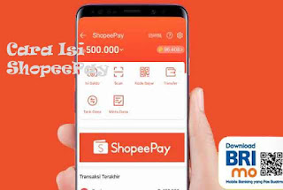 Shopee, ShopeePay, top up shopeepay, cara isi ShopeePay, cara top up shopeepay, cara mengisi saldo shopeepay, shopeepay adalah, Cara top up Shopeepay lewat ATM BRI, Cara Isi Shopeepay Lewat ATM BRI dan Brimo Mobile Banking