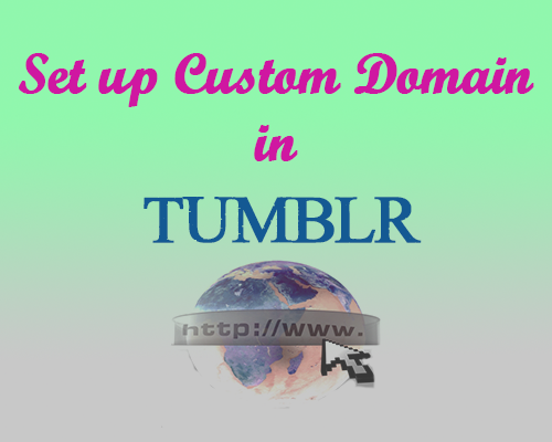 Set up Custom Domain in Tumblr