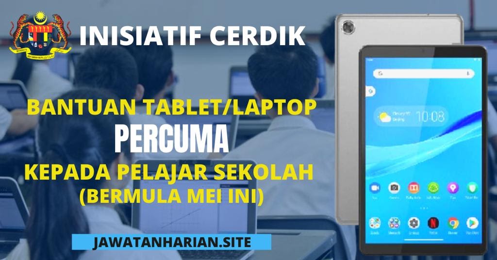 Terkini Bantuan Laptop Tablet Percuma Kepada Pelajar Pelajar Sekolah Bermula Mei 2021 Ini