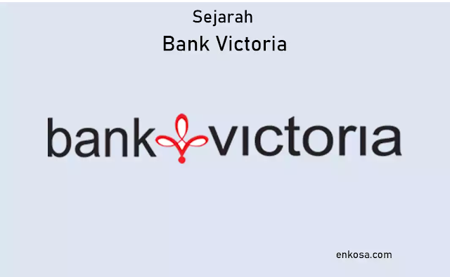 Sejarah Bank Victoria International TBK