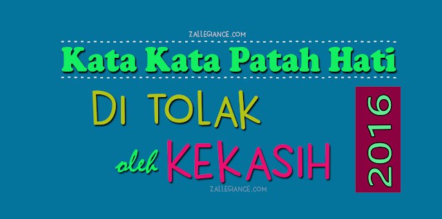  Kata Kata Patah Hati Ditolak Cinta Kekasih Januari 2019 