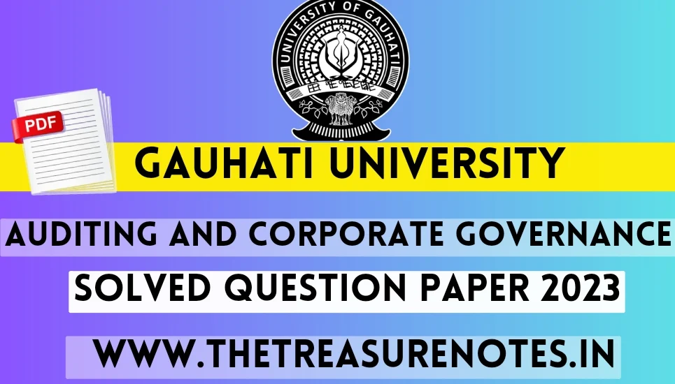 Auditing & Corporate Governance Solved Question Paper'2023 [Gauhati University BCom 6th Sem. Hons]