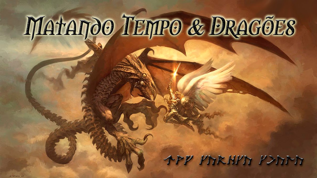 Matando Tempo & Dragões