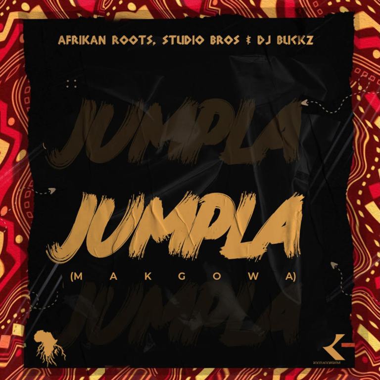 Afrikan Roots, Studio Bros & DJ Buckz – Jampla (Makgowa)