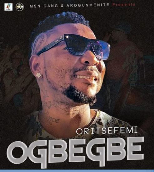 [MUSIC] Oritse Femi – Ogbegbe