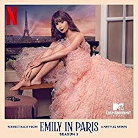 New Soundtracks: EMILY IN PARIS Season 3 (Ashley Park & Chris Alan Lee)