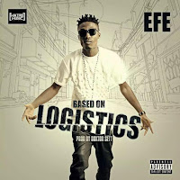 NEW MUSIC: Efe – Based On Logistics (Prod. By Duktor Sett) 