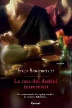 "La casa dei destini intrecciati" di Erica Bauermeister