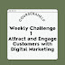 Weekly Challenge 1 Attract and Engage Customers with Digital Marketing