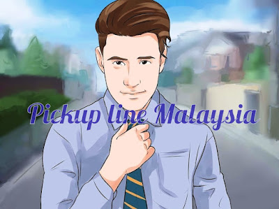 Himpunan ayat pickup line Malaysia (part 2) | AKU PENGEMBARA