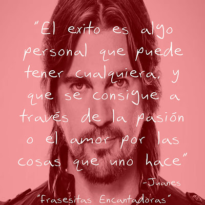 Frases de Juanes, Imágenes de Juanes, Reflexiones de Juanes, Tarjetas de Juanes, Mensajes de Juanes, Las Mejores frases de Juanes.