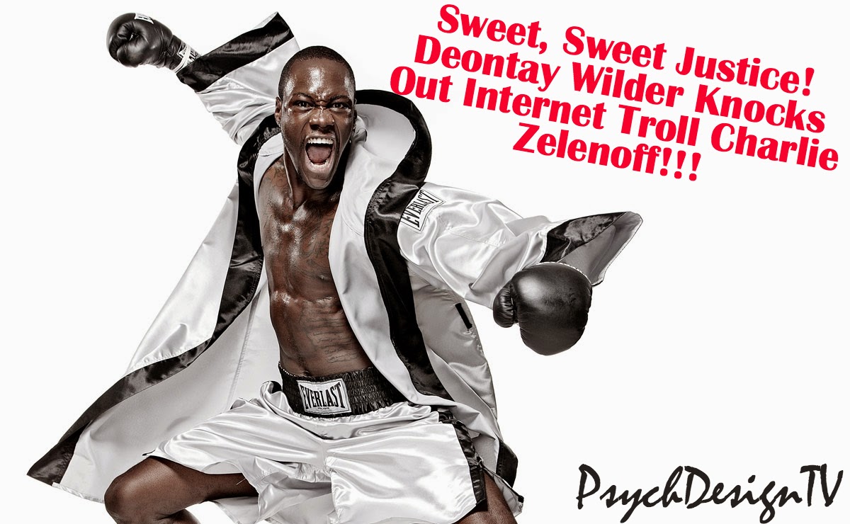 Sweet Sweet Justice!!!! Champion Boxer Deontay Wilder Knocks Out Internet Troll ... In Real Life...