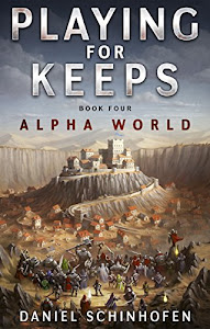 Playing For Keeps (Alpha World Book 4) (English Edition)