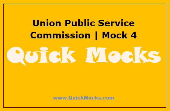 Union Public Service Commission Mock 4