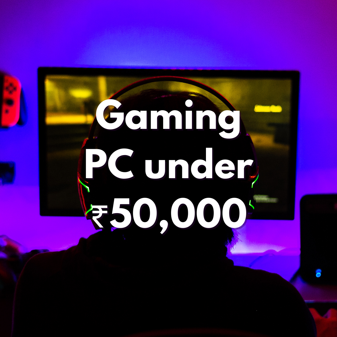 ₹50000 gaming pc