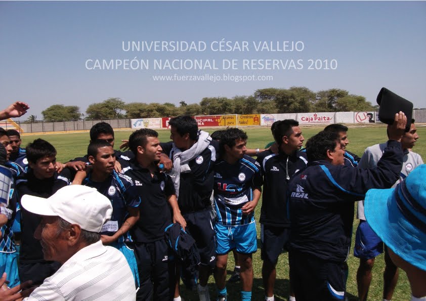 Blog Oficial Club Deportivo Universidad César Vallejo ¡FUERZA VALLEJO!:  Reserva Campeón 2010