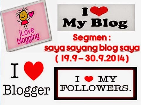 http://www.ayuinsyirah.my/2014/09/segmen-saya-sayang-blog-saya.html