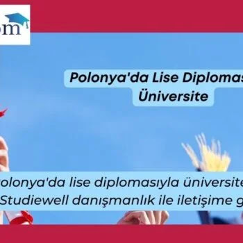 Polonya`da Lise Diplomasıyla Üniversite