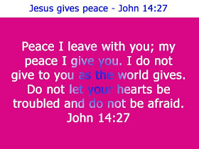 John 14:27 Jesus Gives Peace