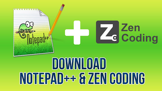 Notepad++v6.9.2 & Zen Coding Plugins By Mehedi360°.zip 