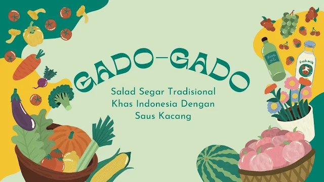 Gado-gado kuliner khas indonesia