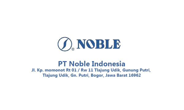 Lowongan Kerja PT Noble Indonesia - Gunung Putri Bogor