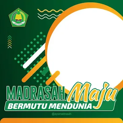 Twibbon Madrasah Maju Bermutu Mendunia