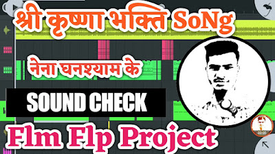 Bhakti Song Flm Flp - Nena Ganshyam Ke Sound Chek DJ Flp Flm Project By Media Support Master