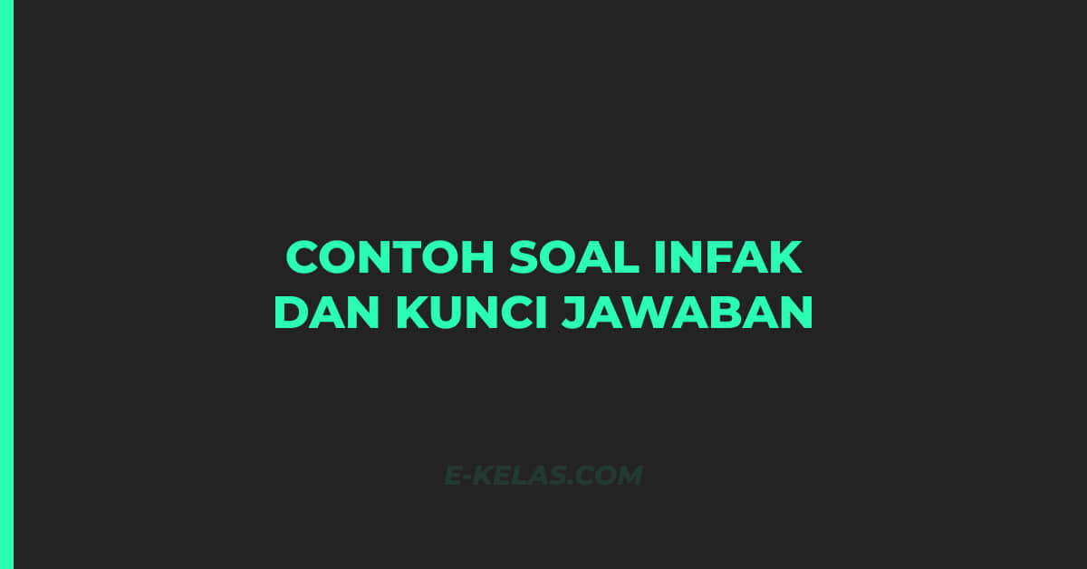 Contoh Soal Infak dan Kunci Jawaban