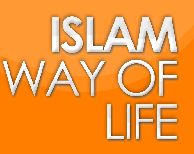 Diary of A Muslim: ITWOF : ISLAM is The Way of Life