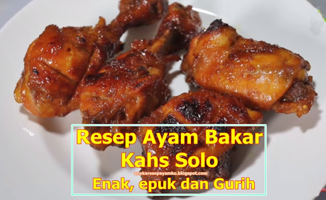 ayam bakar,resep ayam bakar,resep,resep ayam bakar kecap wong solo,resep ayam bakar wong solo,ayam,ayam bakar enak,ayam bakar kecap wong solo,ayam bakar wong solo,resep ayam bakar kecap enak,resep ayam bakar kecap,resep masakan,resep masakan nusantara,ayam bakar kecap,ayam bakar madu,sambal ayam bakar,resep ayam bakar ala wong solo,resep ayam bakar kecap solo,resep sambal ayam bakar wong solo