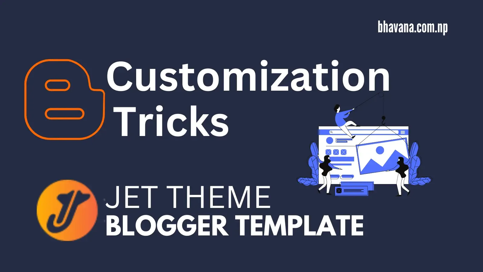 Jet Theme Blogger Template Customization
