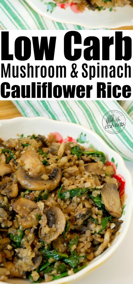 Low Carb Mushroom & Spinach Cauliflower Rice #easyrecipe #cauliflowerrice #lowcarbmeal #lowcarbdiet #goodfood