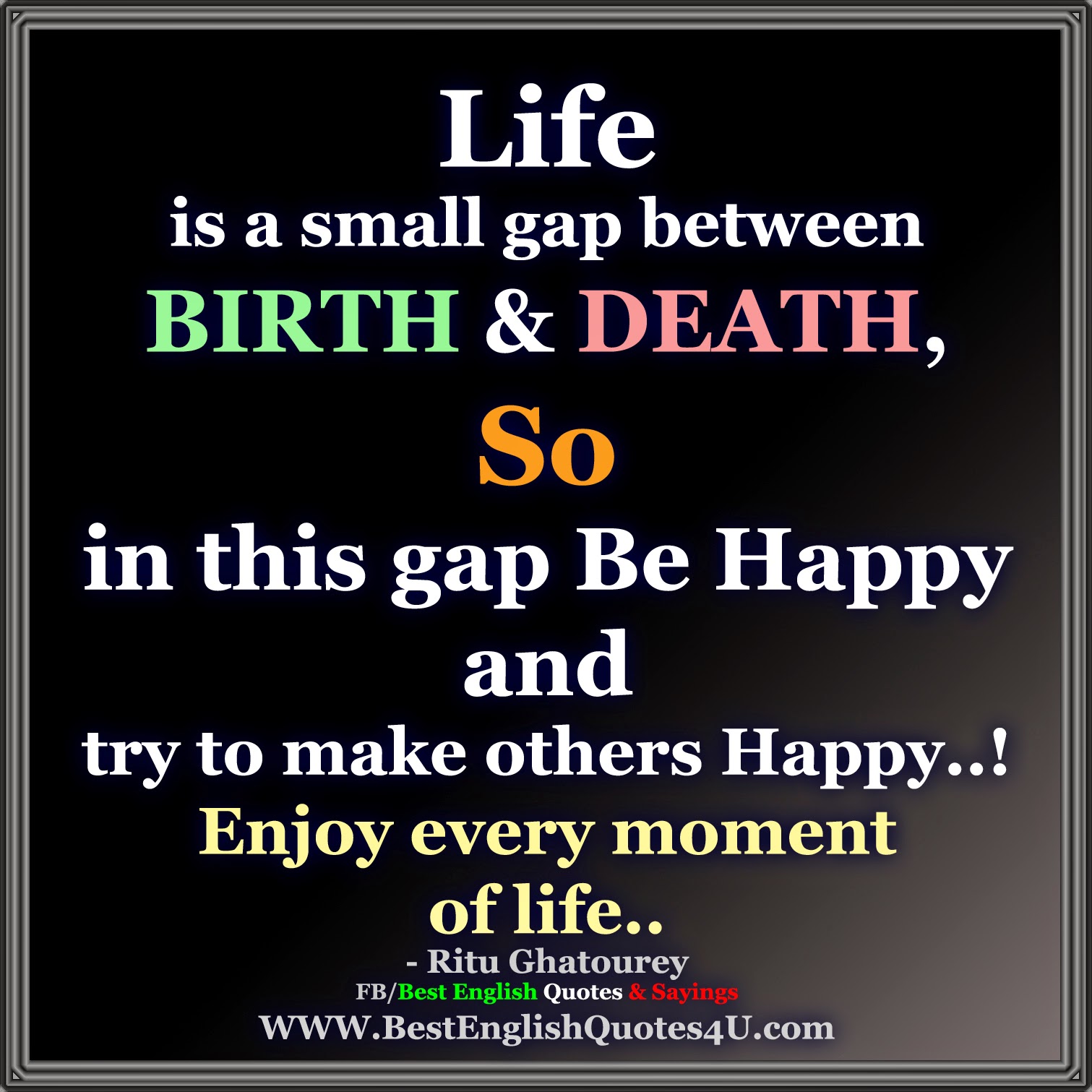 Best English Quotes And Sayings Life Is A Small Gap Between Birth Death