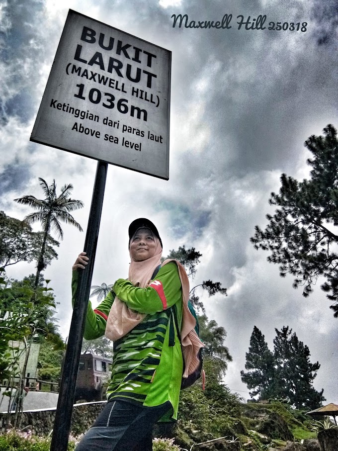 HIKING BUKIT LARUT @ MAXWELL HILL, TAIPING, PERAK