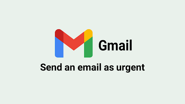 Gmail Send Urgent Email