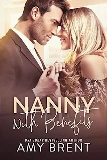 Nanny with Benefits: A Billionaire and Virgin Romance by Amy Brent